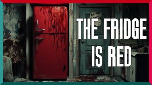 Холодильник Красный ★ The Fridge is Red ★ Игра Полностью