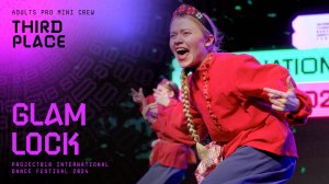 RDF24 ✱ GLAM LOCK, 3RD PLACE ✱ PROJECT818 INTERNATIONAL DANCE FESTIVAL 2024 ✱ ADULTS PRO MINI CREW