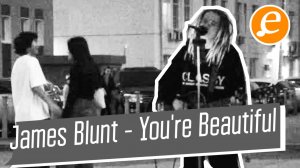 James Blunt - You're Beautiful  / Песня маньяка