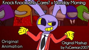Original Animation | FuGerman2007 - Knock Knock Who Cares? x Monday Morning