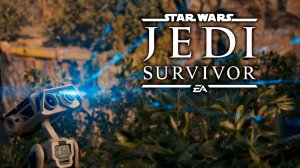 Star Wars Jedi: Survivor #3 - Да чего все такие сильные