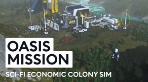 Oasis Mission: Colony Sim - МИССИЯ ОАЗИС. СТРОИТЕЛЬСТВО БАЗЫ🕹Первый взгляд, обзор геймплей