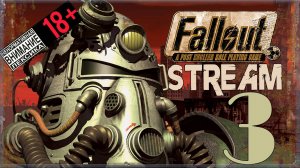 Stream - Fallout: A Post Nuclear Role Playing Game #3