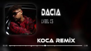 Lvbel C5 - Arabam Dacia ( Kadir Koca & Uğur Yılmaz Remix ) | DACIA
