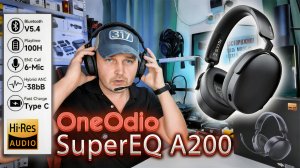 Обзор OneOdio SuperEQ A200: Шумоподавление, Бас и 100 Часов Работы!