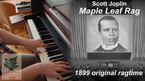 С. Джоплин - "Регтайм Кленового Листа", фортепиано | S. Joplin - Maple Leaf Rag, piano