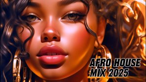 Afro & House Mix 2025