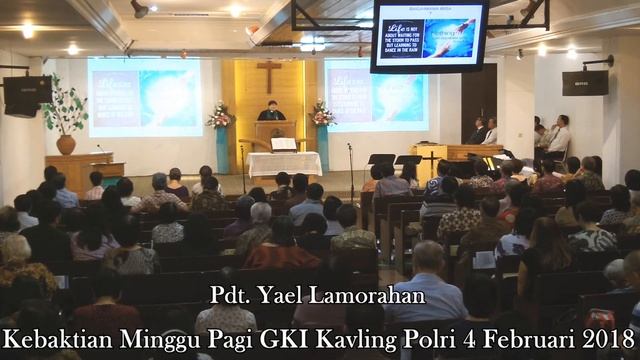 Kebaktian Minggu Pagi GKI Kavling Polri 4 Februari 2018 смотреть онлайн