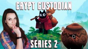 Crypt Custodian - Встретили Полный горшок пауков - Серия 2