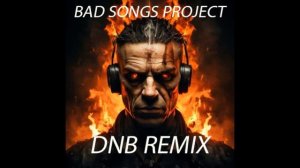 Rammstein  - Du hast (Bad Songs Project DNB remix)