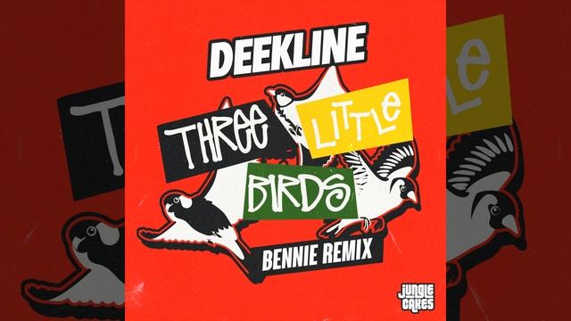 🔥[D'N'B] Three Little Birds (Bennie Remix)