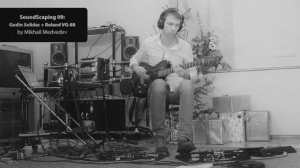 Soundscape 09 (ambient guitar drone Godin Solidac GK-2A Roland VG-88 synth GR-33 looper RC-50)