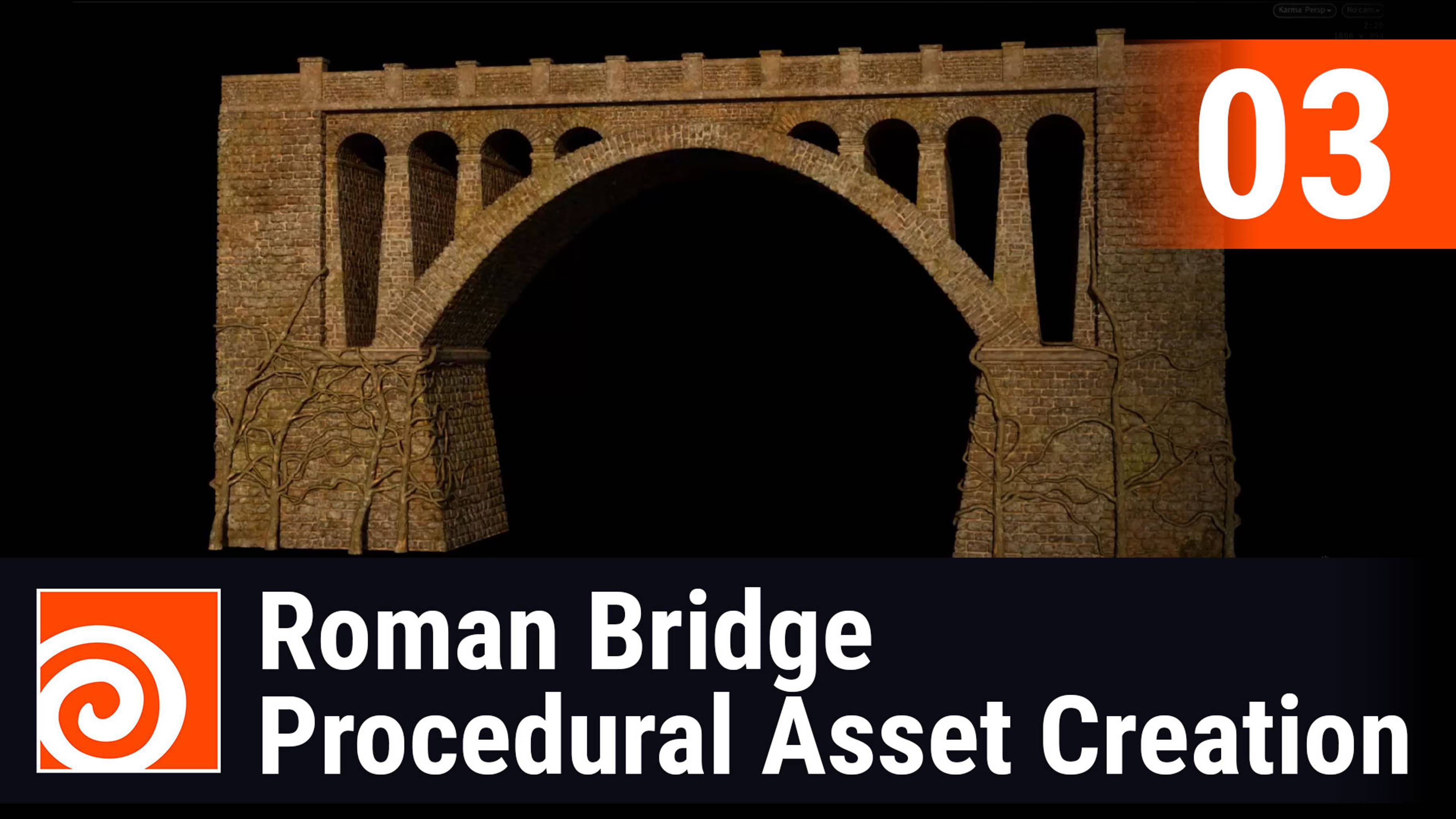 Roman Bridge - Procedural Asset Creation in Houdini Lesson 3