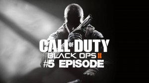 Call of Duty: Black Ops 2 | #5 Episode | #Падший Ангел #blackops #callofduty #Retroslon