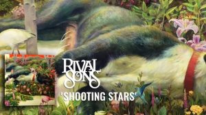 Rival Sons - Shooting Stars