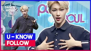 [Pops in Seoul] Felix's Dance How To! U-Know(유노윤호)'s Follow