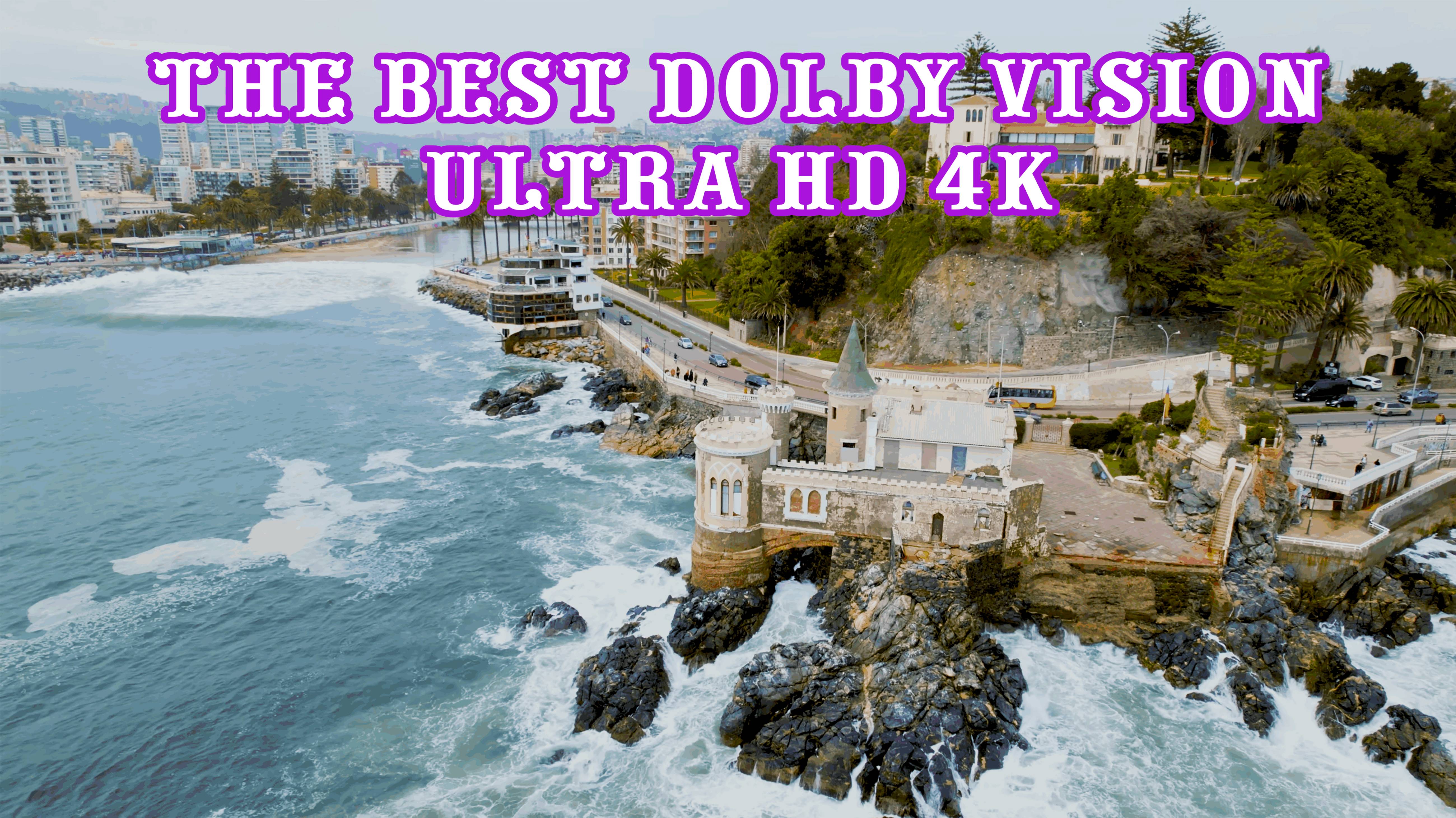 The Best Dolby Vision 12K Video ULTRA HD 4K