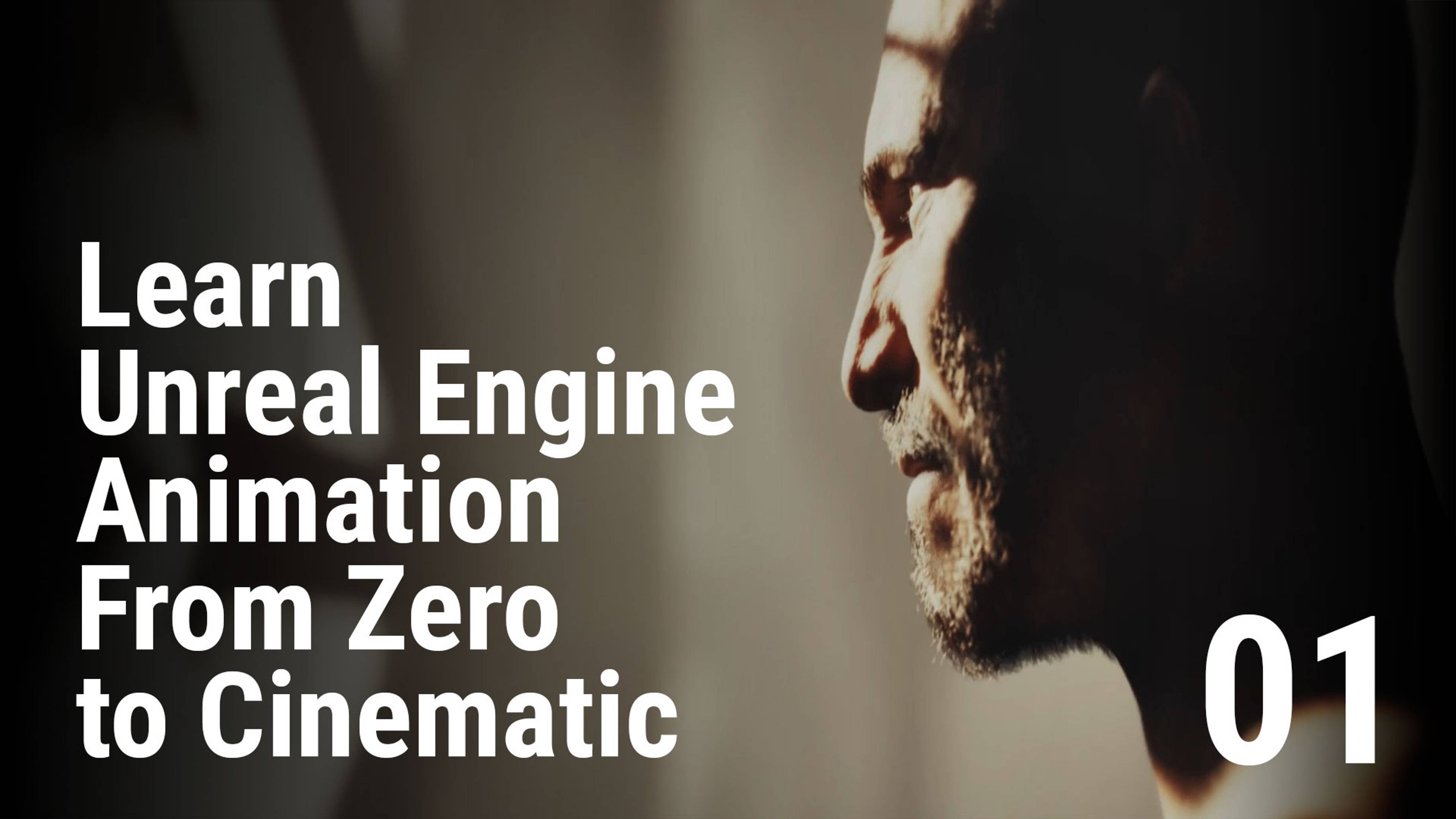 1 - Learn Unreal Engine Animation From Zero to Cinematic - Intro and Setting Up Sequencer