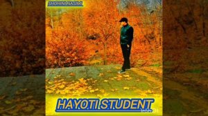 SHOHINI NASIMI HAYOTI STUDENT/ШОХИНИ НАСИМИ ХАЁТИ СТУДЕНТ#2024