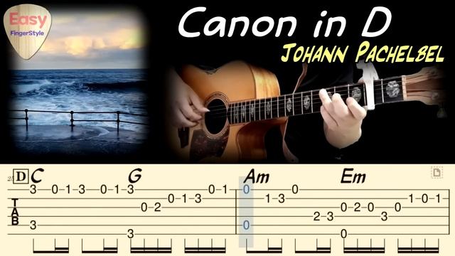 Canon in D (Johann Pachelbel) - простой урок фингерстайла на акустике - табы и аккорды смотреть онлайн