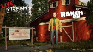 Начинаем строить своё ранчо / Ranch Simulator