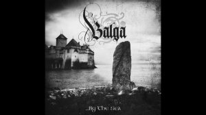 Balga - ...By The Sea (Full Album)