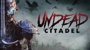 Undead citadel