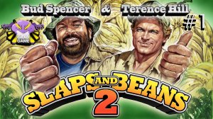 Bud Spencer & Terence Hill - Slaps And Beans 2 / Часть 1