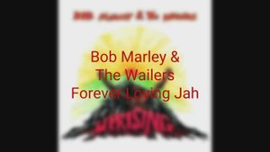 Bob Marley & The Wailers - Forever Loving Jah (русские субтитры)