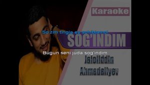 Jaloliddin Ahmadaliyev - Sog'indim (KARAOKE)