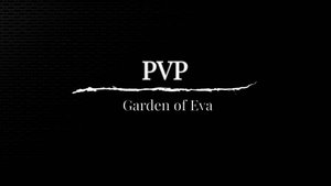 PVP  Garden of Eva L2