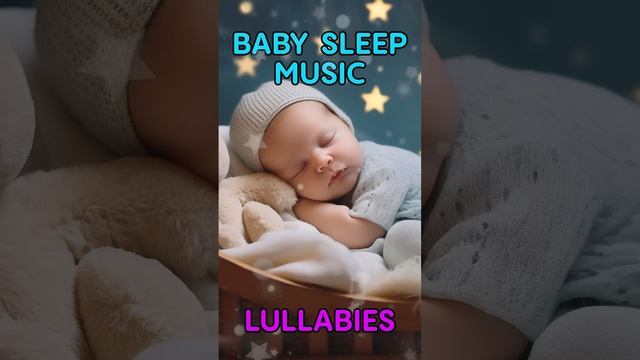 #shorts Gentle Nighttime Baby Sleep Music 💖 #babysleepmusic #lullabies #lullaby