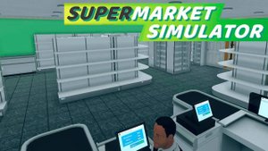 ОБНОВЛЕНИЕ! НОВЫЙ ВИД МАГАЗИНА! - SUPERMARKET SIMULATOR