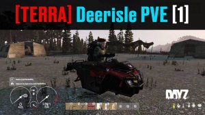 DayZ. [TERRA] Deerisle PVE. День 1. Первый день на TERRA Deerisle PVE.