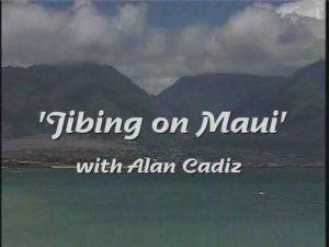 Jibing on Maui with Alan Cadiz (FULL) english