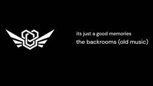 The backrooms music-its just a good memories (Lighty42)