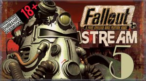 Stream - Fallout: A Post Nuclear Role Playing Game #5