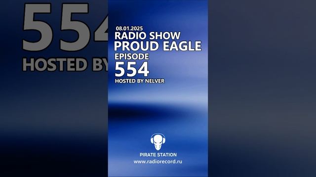 Nelver - Proud Eagle Radio Show #554 ... #shorts