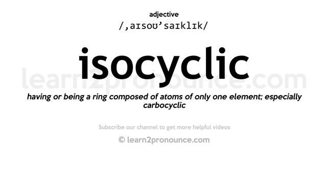 Pronunciation of Isocyclic | Definition of Isocyclic смотреть онлайн