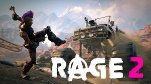 RAGE 2 - официальный трейлер #2