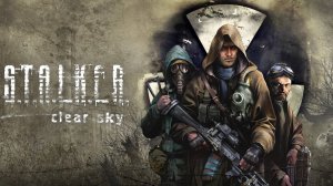 S.T.A.L.K.E.R. Clear Sky - Интро в HD.