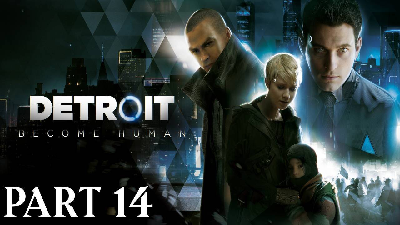 Прохождение Detroit Become Human Глава 14"Гнездо"