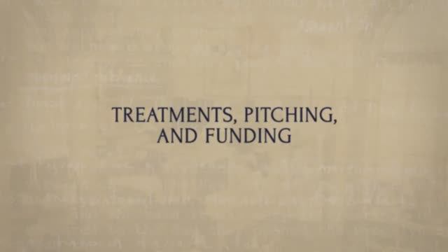 06.Treatments, Pitching, and Funding