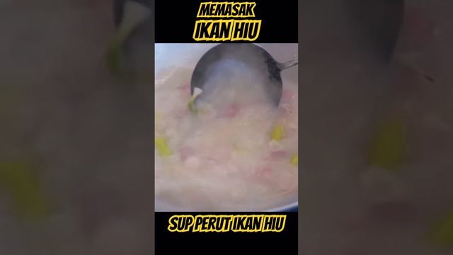 Memasak Sup Ikan Hiu | #streetfood #soup #shortvideo #shorts #viral