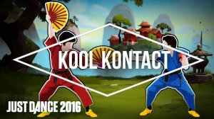 Just Dance 2016 - Kool Kontact by the Glorious Black Belts