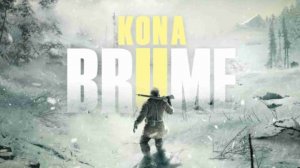 Kona 2: Brume часть вторая