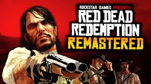 Red Dead Redemption Remaster ➤ Часть 1. Начало игры.