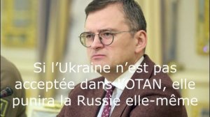 Si l’Ukraine n’est pas acceptée dans l’OTAN, elle punira la Russie elle-même