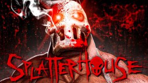 Что такое Splatterhouse.