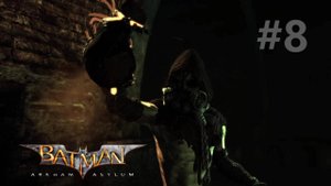 Прохождение игры (Batman arkham asylum) ВСЕ вверх дном ЧАСТЬ 8